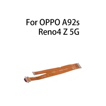 Конектор за зареждане чрез USB, зарядно устройство, зарядно устройство ще захранване на такса, гъвкав Кабел за OPPO A92s/Reno4 Z 5G
