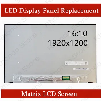NV160WUM-NX2 NV160WUM-NX1 NV160WUM-NX3 Матричен LCD екран 16 инча, резолюция 1920X1200, IPS, 40Pin EDP, LCD екран за лаптоп